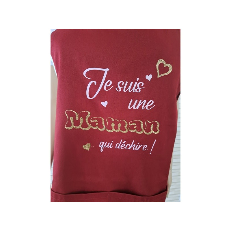 "Je suis une maman qui déchire !" - Tablier Adulte