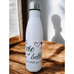 Bouteille 500ml - La vie est belle