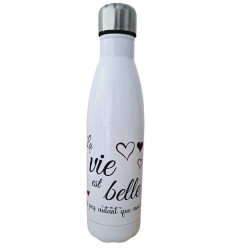 Bouteille 500ml - La vie est belle