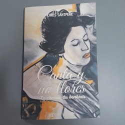 Livre "Canta y no llores - Le chemin du bonheur" Chris SANTPERE