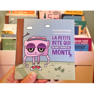 Livre La Petite Bête qui en avait marre de monter