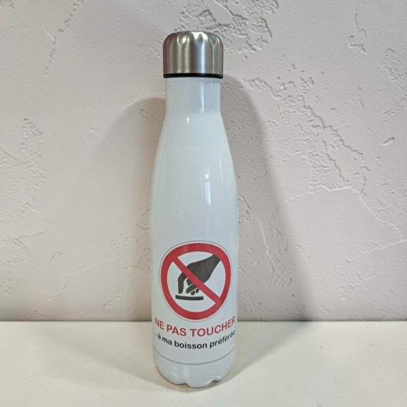 Bouteille 500ml - Ne pas toucher à ma boisson préférée