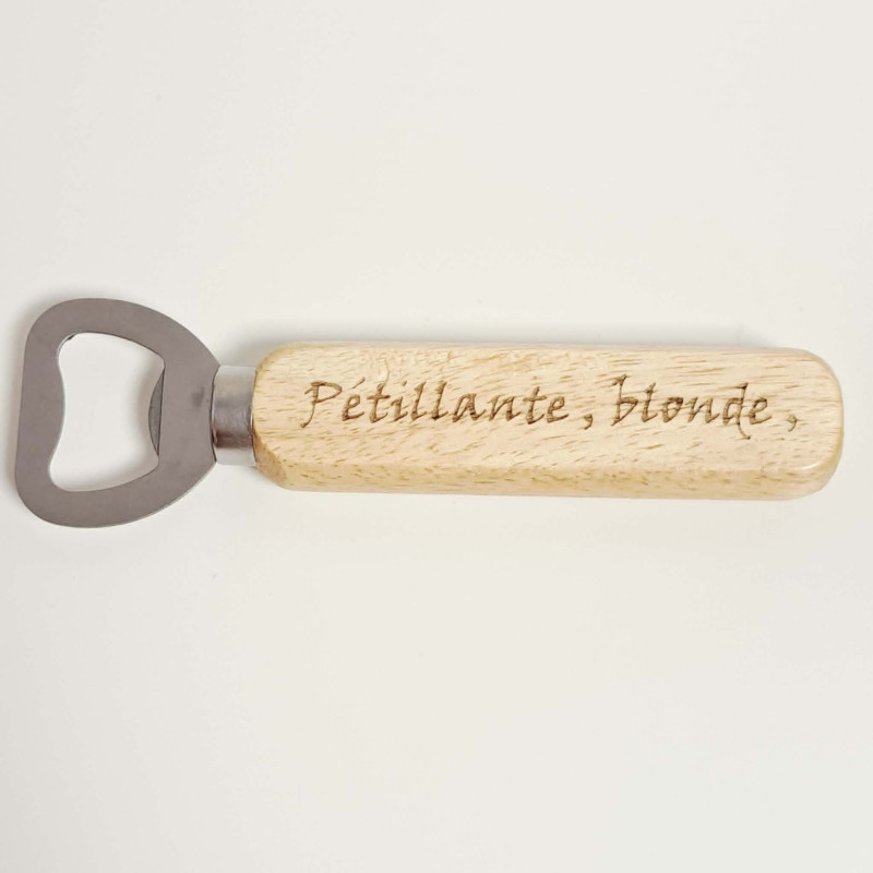Décapsuleur manche Pétillante, blonde, Et toujours fraiche