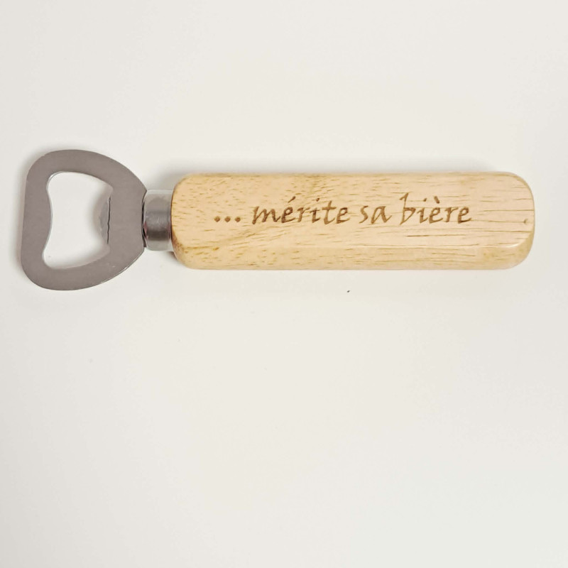 Décapsuleur manche Tout travail ... mérite sa bière