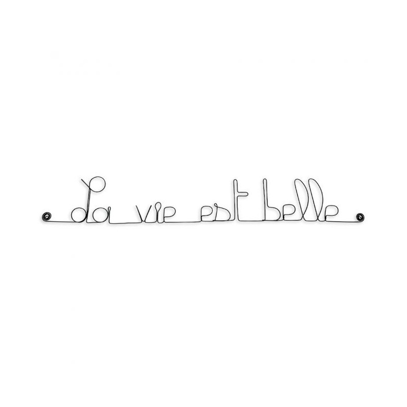 " La vie est belle " - Message simple en fil de fer  - à punaiser - Bijoux de mur (Ref MS-05)