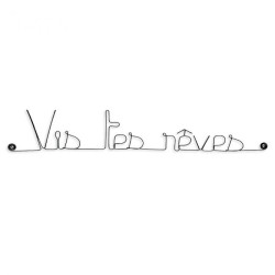 " Vis tes rêves " - Message simple en fil de fer  - à punaiser - Bijoux de mur (Ref MS-06)