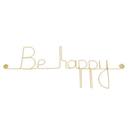 " Be happy "  - Message simple en fil de fer en laiton doré - à punaiser - Bijoux de mur (Ref LAI-27)