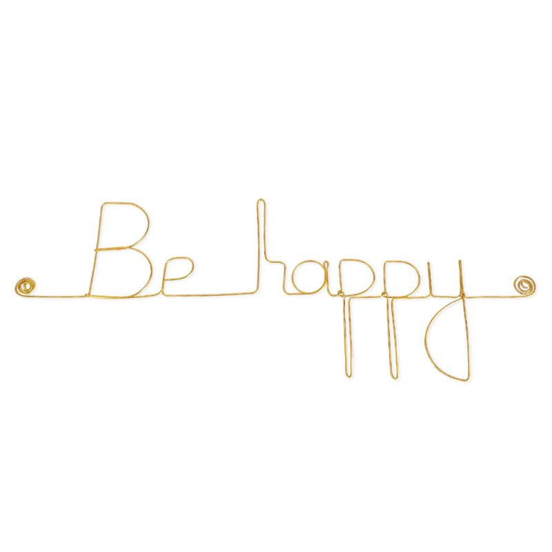 " Be happy "  - Message simple en fil de fer en laiton doré - à punaiser - Bijoux de mur (Ref LAI-27)